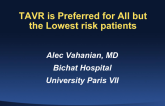 TAVR Is Preferred for All but the Lowest-Risk Patients!