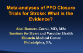 Meta-analyses of PFO Closure Trials for Stroke: What Is the Evidence?