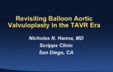 Revisiting Balloon Aortic Valvuloplsty in the TAVR Era