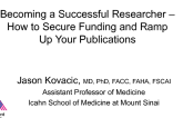 Becoming a Successful Researcher: How to Secure Funding and Ramp-up Your Publications
