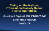 Rising on the National Professional-Society Scene: Pearls and Pitfalls