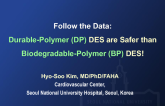 Follow the Data: Fluorinated Polymer-Based DES are Safer than Bioresorbable-Based DES!