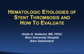 Hematologic Etiologies of Stent Thrombosis and How to Evaluate