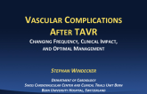 Vascular Complications After TAVR: Changing Frequency, Clinical Impact, and Optimal Management