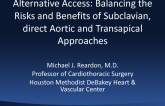 TAVR Alternative Access: Balancing Risks and Benefits of Subclavian, Direct Aortic, and Transapical Approaches