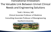 Translational Innovation: The Valuable Link between Unmet Clinical Needs and Engineering Solutions