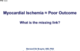 Ischemia and Clinical Outcomes: The Missing Mechanistic Link