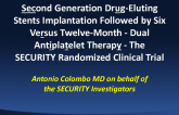 SECURITY: A Prospective, Randomized Trial of Six Months Versus 12 Months of Dual Antiplatelet Therapy Following Coronary Drug-Eluting Stent Implantation
