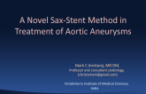 A Novel Sax-stent Method in Treatment of Aortic Aneurysms