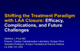 Shifting the Treatment Paradigm with LAA Closure: Efficacy, Complications, and Future Challenges