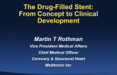 The Drug-Filled Stent: From Concept to Clinical Development