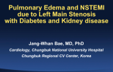Case #1: Pulmonary Edema and NSTEMI Due to Left Main Stenosis with Diabetes and Kidney Disease