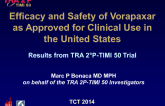Featured Presentation: Vorapaxar Safety and Efficacy Results in the FDA-Approved, Stroke-Free MI and PAD Populations