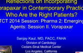 Reflections on Incorporating Vorapaxar in Contemporary Practice: Who Are the Right Patients?