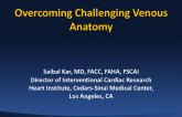 Case #3: Overcoming Challenging Venous Anatomy