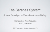 The Saranas System, A Bioimpedance Spectroscopy Introducer Sheath That Offers Automated Real-Time Detection of Vascular Access Complications to Improve Patient Management and Provider Cost Savings