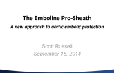 The Emboline Aortic Embolic Protection Technology