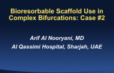 Bioresorbable Scaffold Use in Complex Bifurcations: Case #2