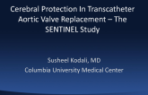 Introduction to the US FDA-Approved Sentinel TAVR Safety and Efficacy Study