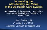 Perspective on the Impact of Health Reform on Business, Consumers, and Providers: The National Coalition on Health Care