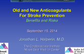 Old and New Anticoagulants for Stroke Prevention: Benefits and Risks