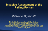 Invasive Evaluation of the Failing Fontan Patient