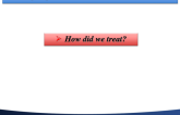 How Did I Treat This Patient?