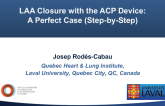 Amplatzer Cardiac Plug (ACP) Step-by-Step