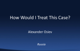 How Would I Treat This Case?
