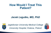 How Would I Treat This Patient?