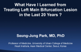 Special Lecture: What Have I Learned from Treating Left Main Bifurcation Lesions in the Last 20 Years?