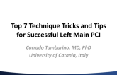 Top 7 Technique Tricks and Tips for Successful Left Main PCI