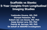 Scaffolds vs Stents: 5-Year Insights from Longitudinal Imaging Studies
