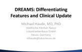 BRS with Clinical Data V  DREAMS: Differentiating Features and Clinical Update