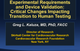 Experimental Requirements and Device Validation: Critical Changes Impacting Transition to Human Testing