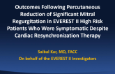 Outcomes Following Percutaneous Reduction of Significant Mitral Regurgitation in EVEREST II High Risk Patients Who Were Symptomatic Despite Cardiac Resynchronization Therapy