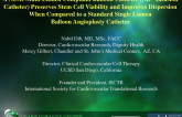 A Novel Multi Lumen Compliant Balloon Catheter (ND® Infusion Catheter) Preserves Stem Cell Viability and Improves Dispersion When Compared to a Standard Single Lumen Balloon___
