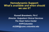 Hemodynamic Support: Whats Available to Us and When Should We Use It?