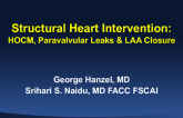 Structural Intervention: LAA Closure, HOCM, and Paravalvular Leak