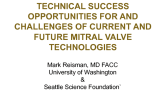 Opportunities for and Challenges of Current and Future Mitral Valve Technologies