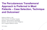 The Percutaneous Transfemoral Approach Is Preferred in Most Patients  Case Selection, Technique, and Outcomes!
