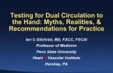 Testing for Dual Circulation to the Hand: Myths, Realities, and Recommendations for Practice