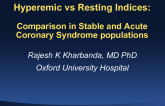 Hyperemic vs Resting Indices: Comparison in Stable and ACS Populations