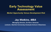 Early Technology Value Assessment: Market Opportunity Versus Development Risk