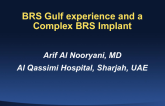 BVS Gulf Experience and a Complex BVS Implant