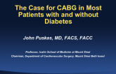 The Case for CABG in Most Patients with Multivessel Disease with and without Diabetes
