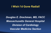 Case Presentation: I Wish I Had Gone Radial!
