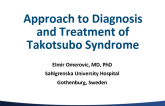 Approach to the Diagnosis and Treatment of Takotsubo Syndrome: The New ESC Consensus Document
