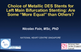 Choice of Metallic DES Stents for Left Main Bifurcation Stenting: Are Some More Equal Than Others?