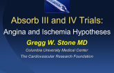 Absorb III/IV: Angina and Ischemia Hypotheses